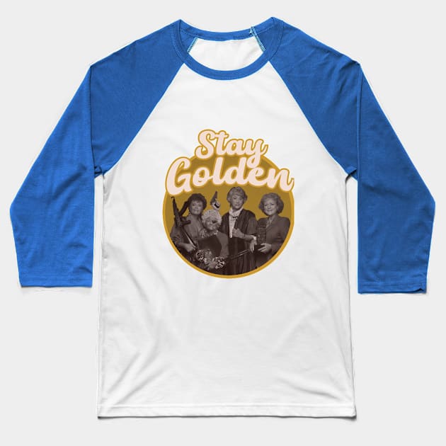 Stay Golden And Girl Baseball T-Shirt by Purwoceng